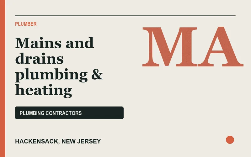 Mains and drains plumbing & heating in Hackensack, New Jersey