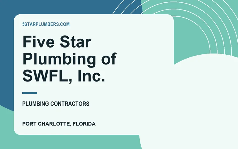 Five Star Plumbing of SWFL, Inc. in Port Charlotte, Florida