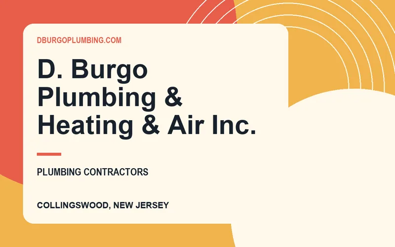 D. Burgo Plumbing & Heating & Air Inc. in Collingswood, New Jersey