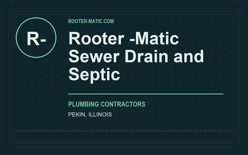 Rooter -Matic Sewer Drain and Septic in Pekin, Illinois