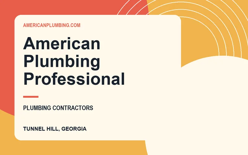 American Plumbing Professional in Tunnel Hill, Georgia