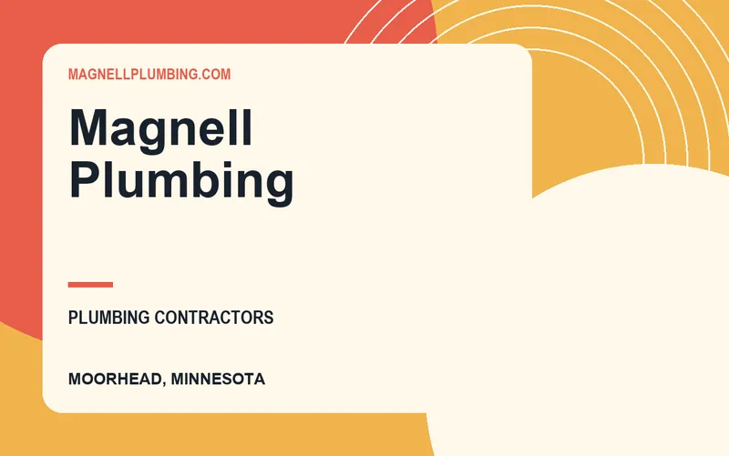 Magnell Plumbing in Moorhead, Minnesota
