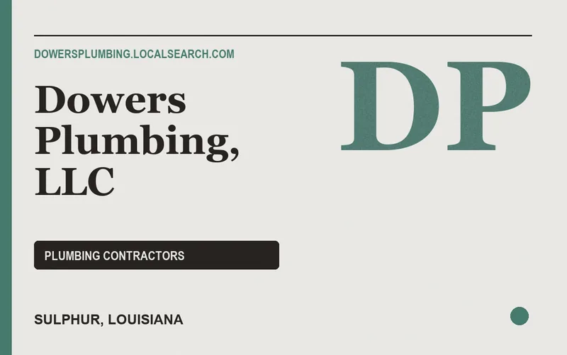 Dowers Plumbing, LLC in Sulphur, Louisiana