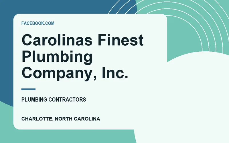 Carolinas Finest Plumbing Company, Inc. in Charlotte, North Carolina