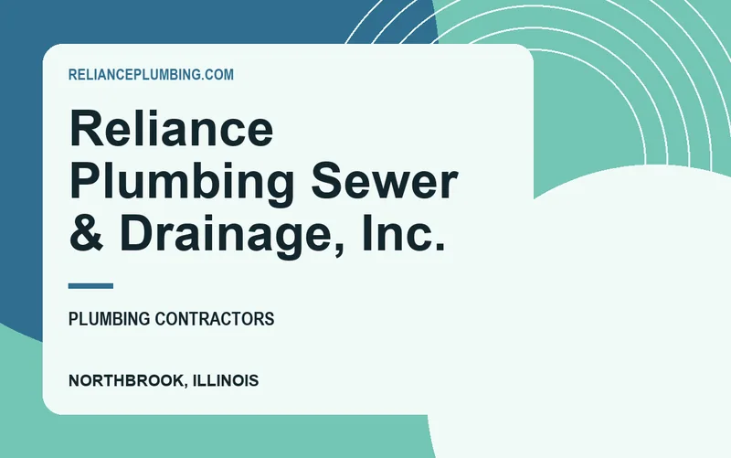 Reliance Plumbing Sewer & Drainage, Inc. in Northbrook, Illinois