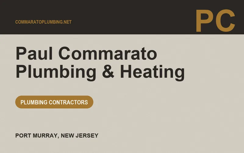 Paul Commarato Plumbing & Heating in Port Murray, New Jersey