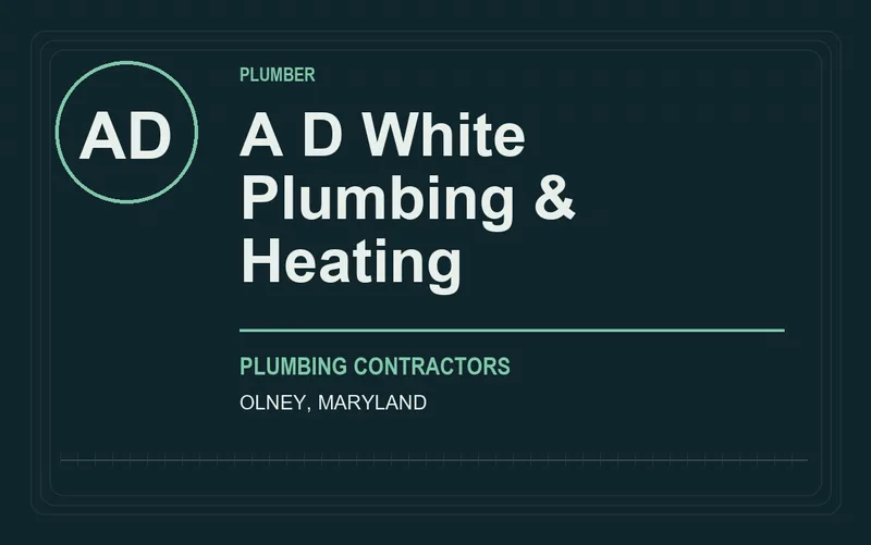 A D White Plumbing & Heating in Olney, Maryland
