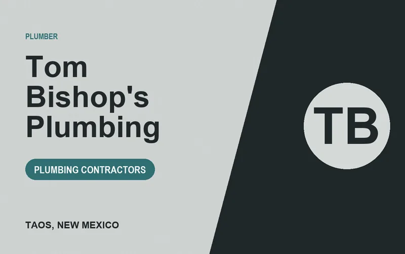 Tom Bishop's Plumbing in Taos, New Mexico
