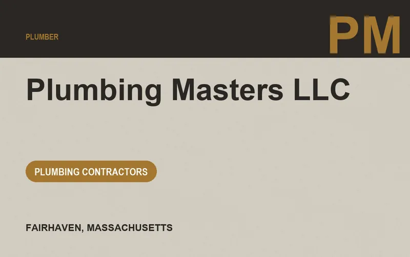 Plumbing Masters LLC in Fairhaven, Massachusetts