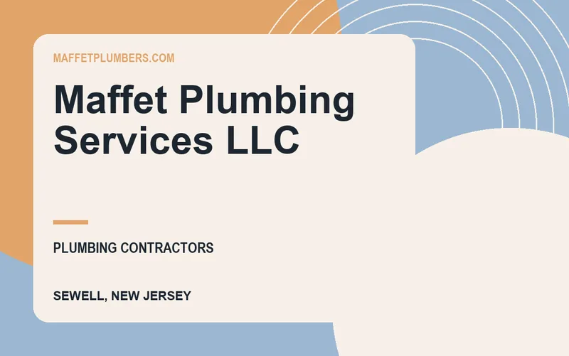 Maffet Plumbing Services LLC in Sewell, New Jersey
