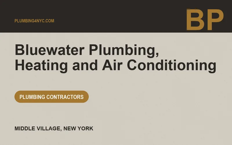 Bluewater Plumbing, Heating and Air Conditioning in Middle Village, New York