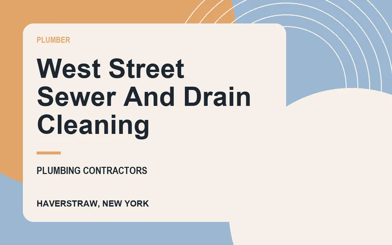 WEST STREET SEWER AND DRAIN CLEANING in Haverstraw, New York
