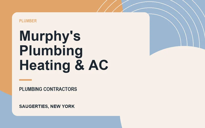 Murphy's Plumbing Heating & AC in Saugerties, New York