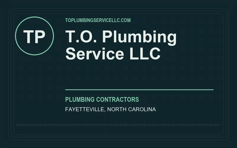 T.O. Plumbing Service LLC in Fayetteville, North Carolina