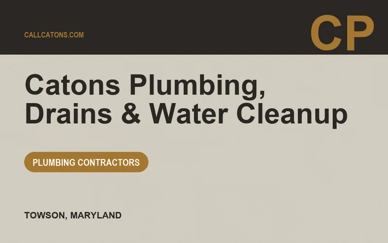 Catons Plumbing, Drains & Water Cleanup in Towson, Maryland