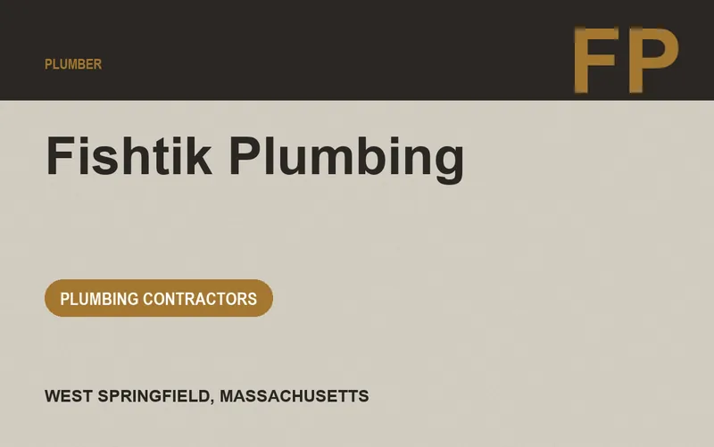 Fishtik Plumbing in West Springfield, Massachusetts