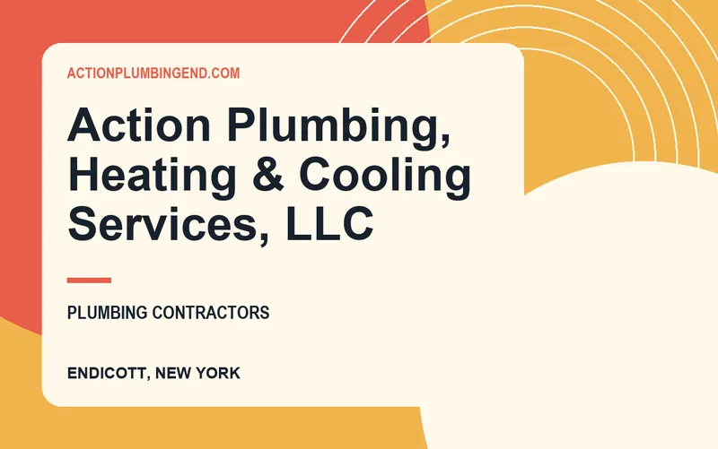 Action Plumbing, Heating & Cooling Services, LLC in Endicott, New York