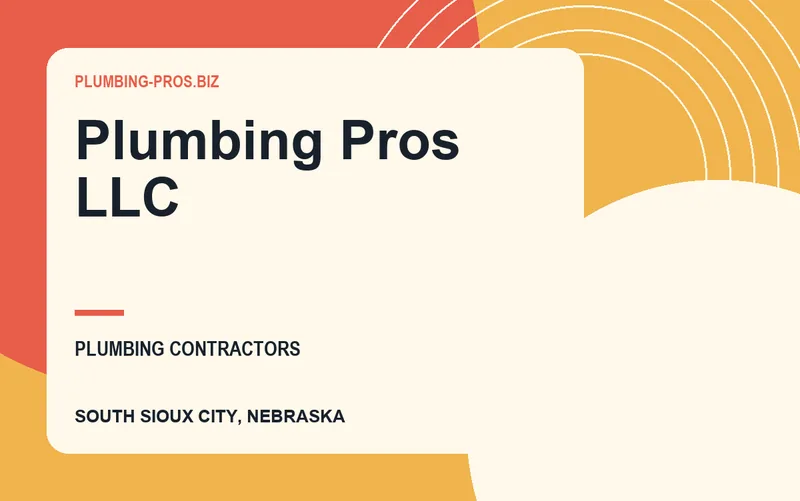 Plumbing Pros LLC in South Sioux City, Nebraska