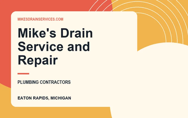 Mike's Drain Service and Repair in Eaton Rapids, Michigan
