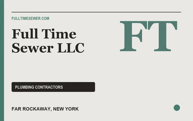 Full Time Sewer LLC in Far Rockaway, New York