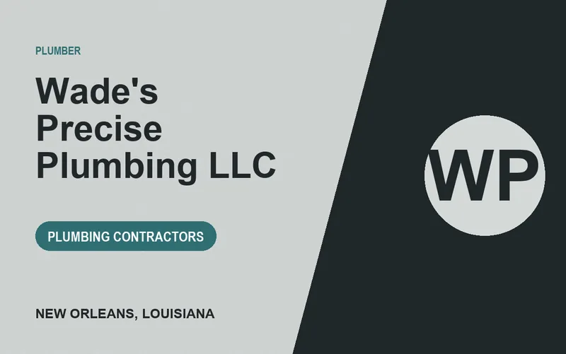Wade's Precise Plumbing LLC in New Orleans, Louisiana