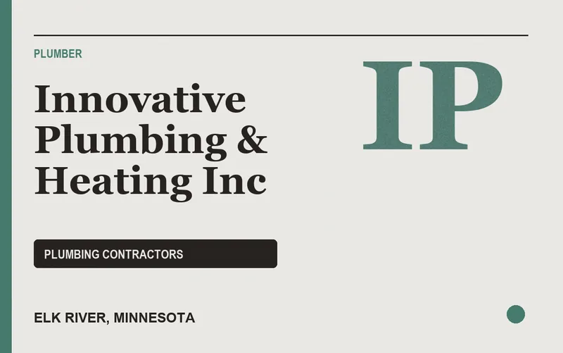 Innovative Plumbing & Heating Inc in Elk River, Minnesota