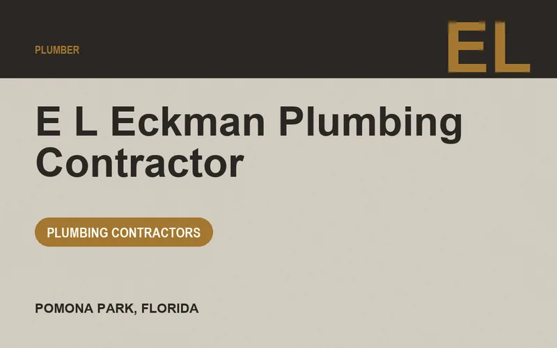 E L Eckman Plumbing Contractor in Pomona Park, Florida