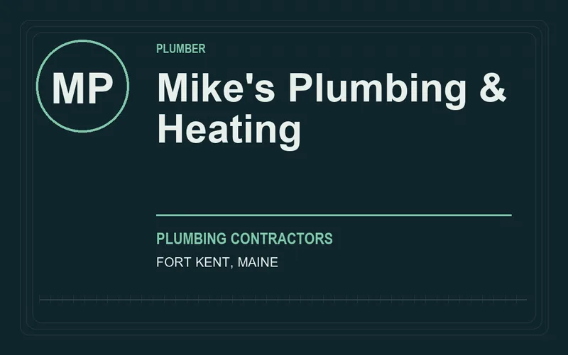 Mike's Plumbing & Heating in Fort Kent, Maine
