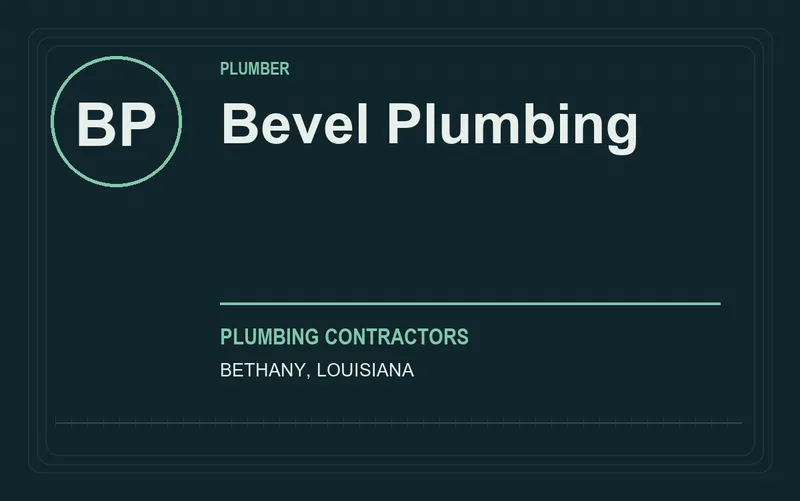 Bevel Plumbing in Bethany, Louisiana