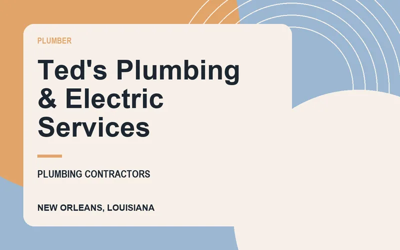 Ted's Plumbing & Electric Services in New Orleans, Louisiana