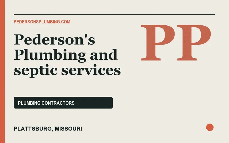 Pederson's Plumbing and septic services in Plattsburg, Missouri