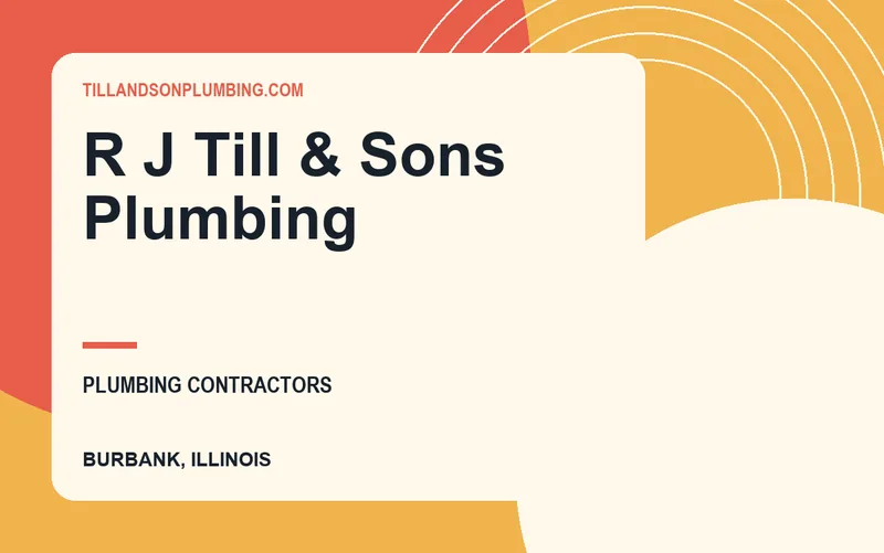 R J Till & Sons Plumbing in Burbank, Illinois