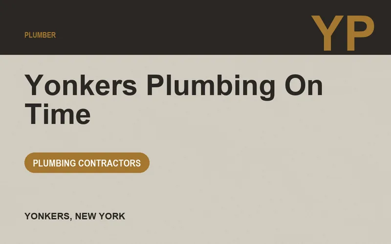 Yonkers Plumbing On Time in Yonkers, New York