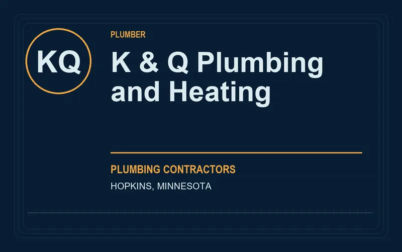 K & Q Plumbing and Heating in Hopkins, Minnesota