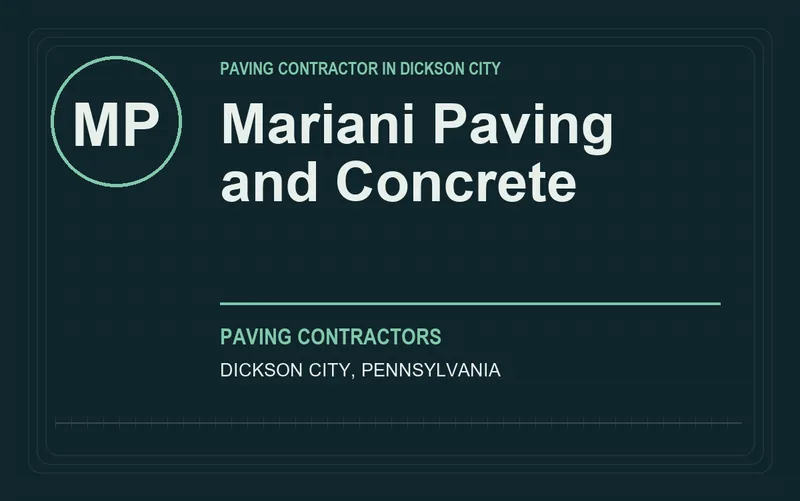 Mariani Paving and Concrete in Dickson City, Pennsylvania