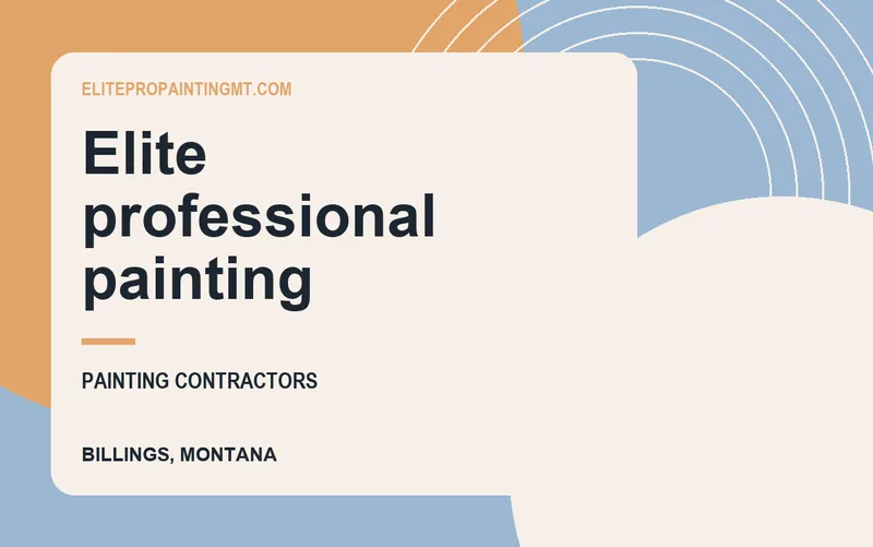 Elite professional painting in Billings, Montana