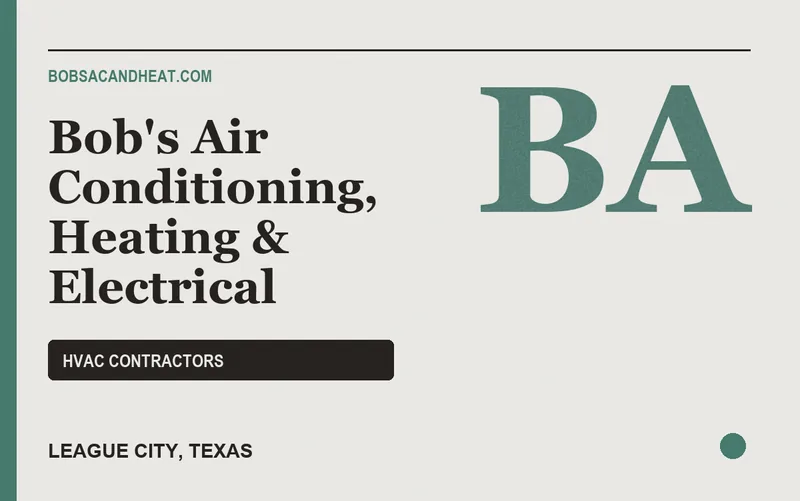 Bob's Air Conditioning, Heating & Electrical in League City, Texas