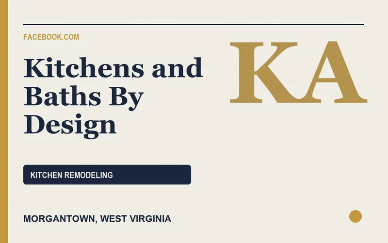 Kitchens and Baths By Design in Morgantown, West Virginia