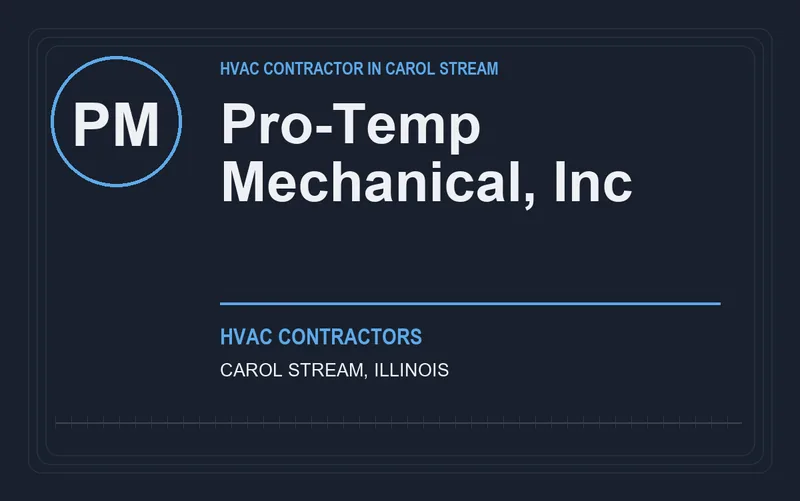 Pro-Temp Mechanical, Inc in Carol Stream, Illinois