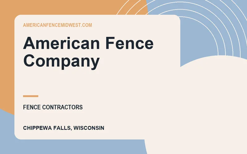 American Fence Company in Chippewa Falls, Wisconsin