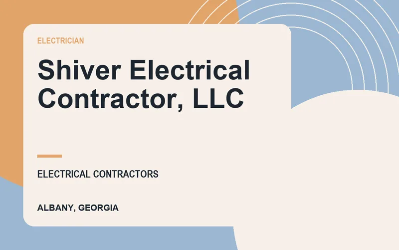 Shiver Electrical Contractor, LLC in Albany, Georgia