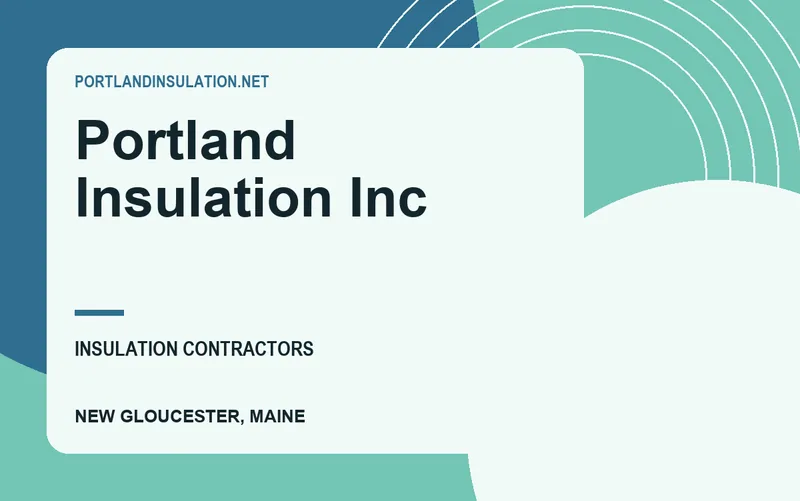 Portland Insulation Inc in New Gloucester, Maine