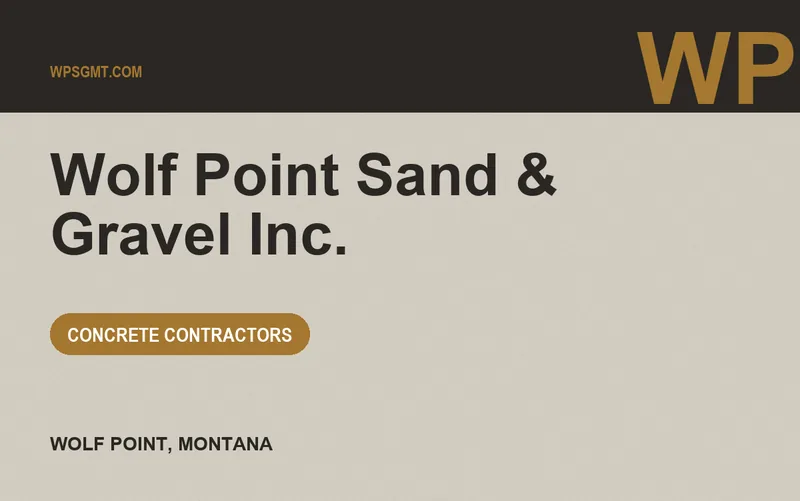 Wolf Point Sand & Gravel Inc. in Wolf Point, Montana