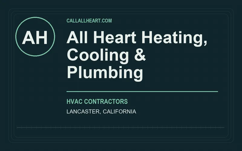 All Heart Heating, Cooling & Plumbing in Lancaster, California