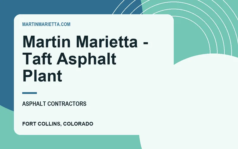 Martin Marietta - Taft Asphalt Plant in Fort Collins, Colorado