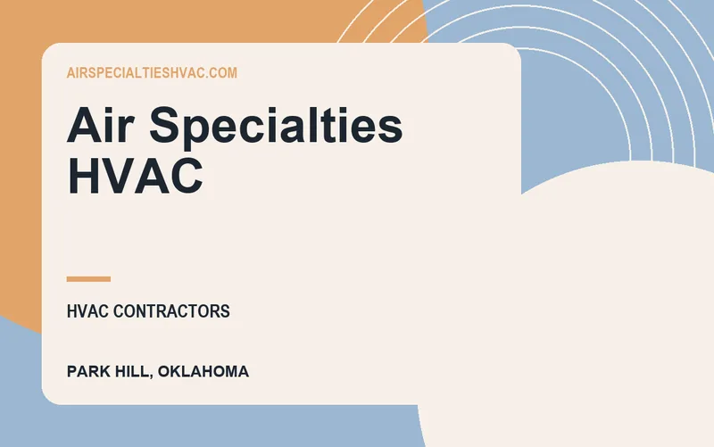 Air Specialties HVAC in Park Hill, Oklahoma