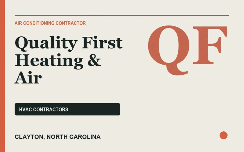 Quality First Heating & Air in Clayton, North Carolina