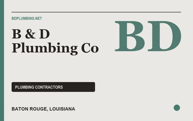 B & D Plumbing Co in Baton Rouge, Louisiana