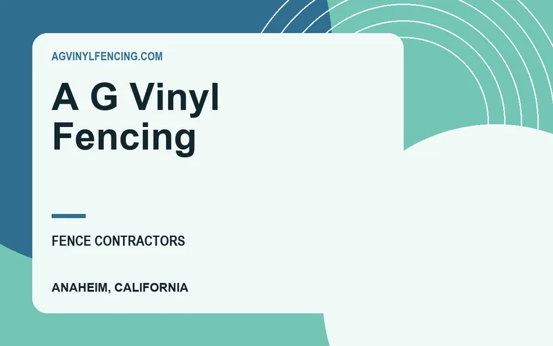 A G Vinyl Fencing in Anaheim, California