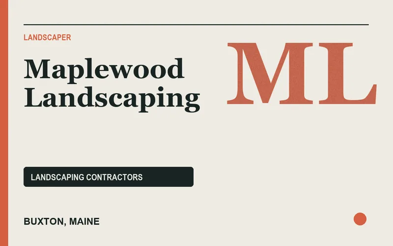 Maplewood Landscaping in Buxton, Maine